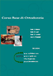 Corso Base Teorico- Pratico-Clinico in Ortodonzia 2012